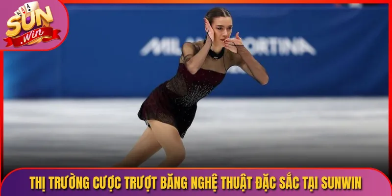 Thị Trường Cược Trượt Băng Nghệ Thuật Đặc Sắc Tại Sunwin