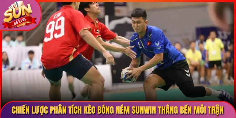 Chiến Lược Phân Tích Kèo Bóng Ném Sunwin Thắng Bền Mỗi Trận
