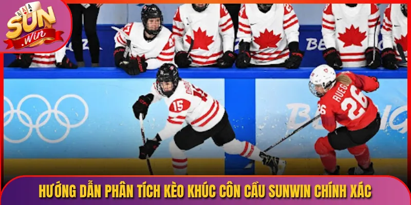 Hướng Dẫn Phân Tích Kèo Khúc Côn Cầu Sunwin Chính Xác