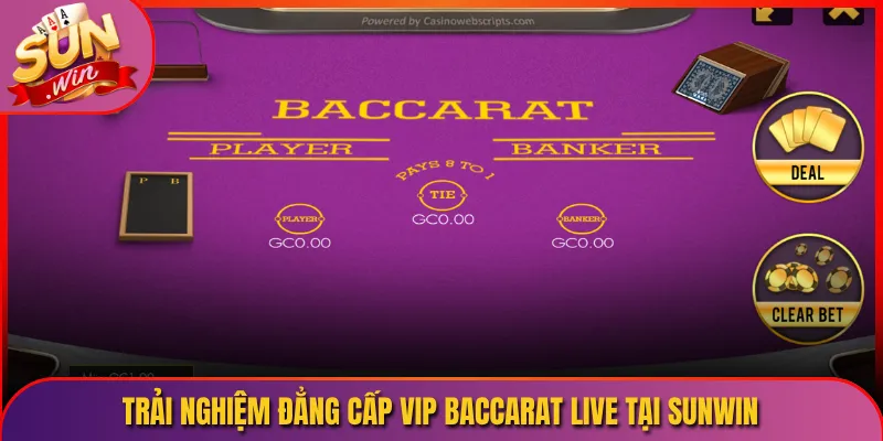 Trải Nghiệm Đẳng Cấp VIP Baccarat Live Tại Sunwin